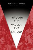 Through the Valley and Shadow 1434991636 Book Cover