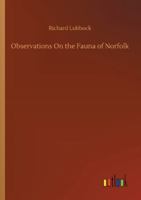 Observations on the Fauna of Norfolk 3752327790 Book Cover