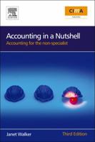 Accounting in a Nutshell: Accounting for the non-specialist (In a Nutshell) (CIMA Professional Handbook) 075068738X Book Cover
