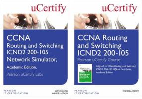 CCNA Routing and Switching Icnd2 200-105 Pearson Ucertify Course and Network Simulator Academic Edition Bundle 1587206773 Book Cover