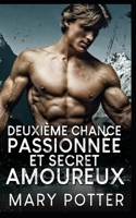 Deuxième Chance Passionnée et Secret Amoureux: Deuxième Chance Amour Interdit Bébé (Série des Chroniques de Sugar Valley) (French Edition) B0FFHGRQFL Book Cover