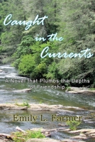 Caught in the Currents B0H6XYCJ53 Book Cover