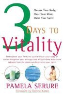3 Days to Vitality: Cleanse Your Body, Clear Your Mind, Claim Your Spirit 0060928867 Book Cover