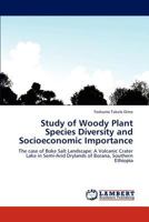 Study of Woody Plant Species Diversity and Socioeconomic Importance 3846506265 Book Cover