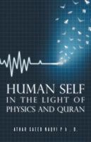 Human Self: In the Light of Physics and Quran 1504394887 Book Cover