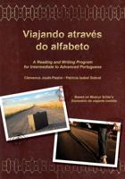 Viajando através do alfabeto: A Reading and Writing Program for Interm. Portuguese 1585103446 Book Cover