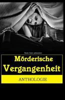 Mörderische Vergangenheit 1541127250 Book Cover
