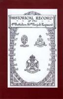 Historical Record of the 4th Battalion 16th Punjab Regiment 184574196X Book Cover