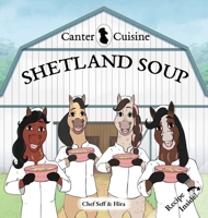 Canter Cuisine: Shetland Soup 1969206357 Book Cover
