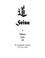 Seisa: Meditation-Karate-Judo 1502522985 Book Cover