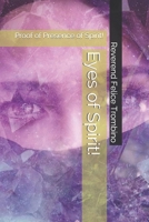 Eyes of Spirit!: Proof of Presence of Spirit! B08XLGGG3T Book Cover