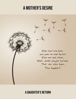 A Mother'S Desire: A Daughter'S Return B0FQTN9XH6 Book Cover