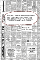 White, Business Owner, 30s, Seeks Nice Woman for Marriage & Family B09LGVB5N9 Book Cover