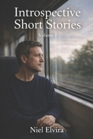 Introspective Short Stories: Volume 1 B0FHH9BMFT Book Cover