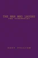 The Man Who Laughs: The Screenplay 143631352X Book Cover