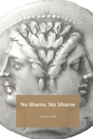 No Blame No Shame B0DVVCDLB3 Book Cover