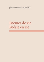 Poèmes de vie Poésie en vie (French Edition) 2322836060 Book Cover