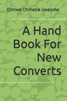 A Hand Book For New Converts B096LMV587 Book Cover