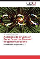 Acciones de Grupos En Superficies de Riemann de Genero Pequeno 384846778X Book Cover