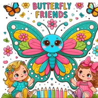 Butterfly Friends: A coloring book with different types of butterflies to color B0CV5TC6NW Book Cover