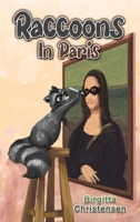 Raccoons In Paris 1528995198 Book Cover