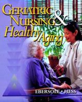 Geriatric Nursing & Healthy Aging 0323010628 Book Cover