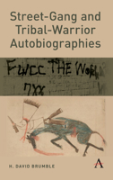Street-Gang and Tribal-Warrior Autobiographies 1783087811 Book Cover