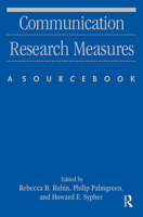 Communication Research Measures: A Sourcebook 0415871468 Book Cover