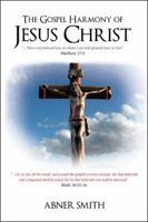 The Gospel Harmony of Jesus Christ 1412091322 Book Cover