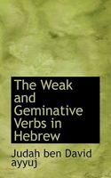 The Weak and Geminative Verbs in Hebrew 3337414494 Book Cover