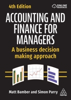 Accounting and Finance for Managers: A Business Decision Making Approach 1398615579 Book Cover