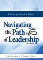 A Charge Nurse’s Guide: Navigating the Path of Leadership 0977372618 Book Cover