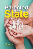 Parented by the State 1982284102 Book Cover