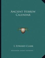 Ancient Hebrew Calendar 1163011711 Book Cover