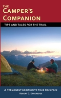 The Camper's Companion: Tips and Tales for the Trail 0966580419 Book Cover