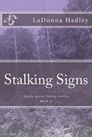 Stalking Signs: Apple Acres Valley Series 1470150301 Book Cover