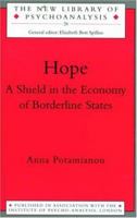 Hope: A Shield in the Economy of Borderline States 0415121779 Book Cover