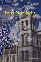 Felix Non Felix 1435705130 Book Cover