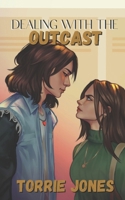 Dealing With The Outcast 9464853875 Book Cover