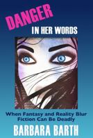 Danger in Her Words 098317153X Book Cover