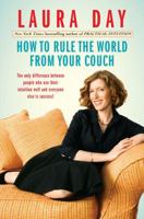 How to Rule the World from Your Couch 1439123586 Book Cover