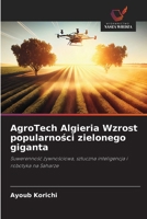 AgroTech Algieria Wzrost popularnosci zielonego giganta (Polish Edition) 6209873855 Book Cover