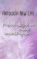 Antología New Life: Pensamientos de un mundo neurodivergente (Spanish Edition) B0CGYVQ2VL Book Cover