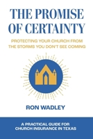 The Promise of Certainty: Protecting Your Church from the Storms You Don’t See Coming B0FTMYWJDV Book Cover
