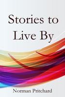 Stories to Live by 1946478563 Book Cover