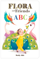 Flora and Friends ABC 1797200585 Book Cover