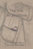 The Vial So Precious 1973620987 Book Cover