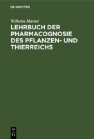 Lehrbuch der Pharmacognosie des Pflanzen- und Thierreichs 3112694015 Book Cover