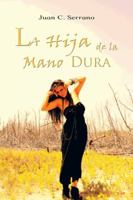 La Hija de La Mano Dura 1463363303 Book Cover