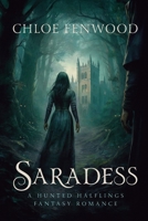 Saradess: A Hunted Halflings Fantasy Romance 1923283200 Book Cover